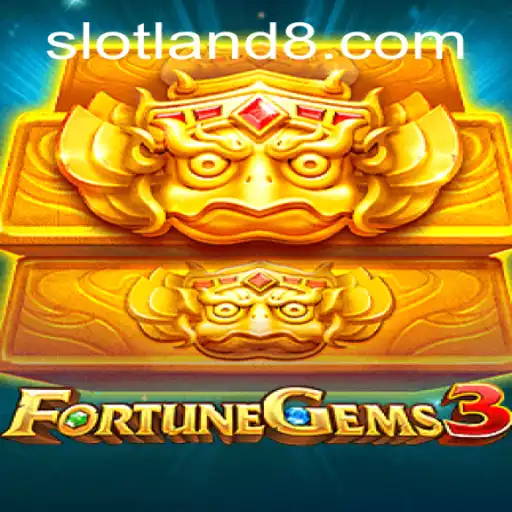 Exploring the Thrills of FortuneGems3: A Slotland Adventure