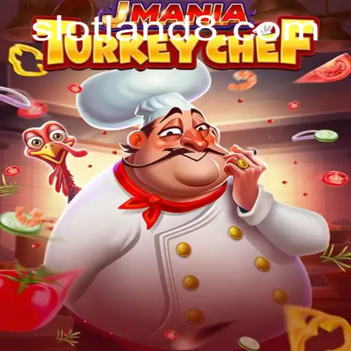 Discover the Culinary Thrills of JManiaTurkeyChef: A Slotland Delight