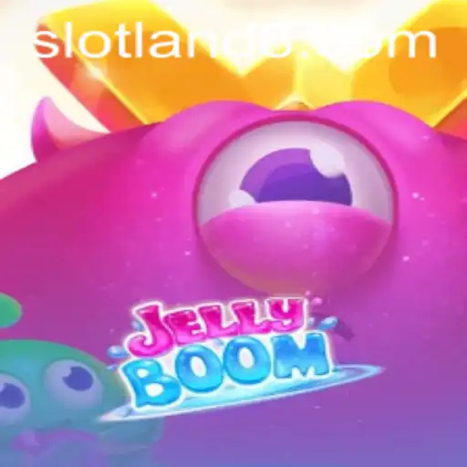 Discover the Exciting World of JellyBoom at Slotland
