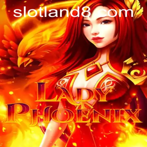 LadyPhoenix: Rising from the Ashes in Slotland's Latest Gaming Experience