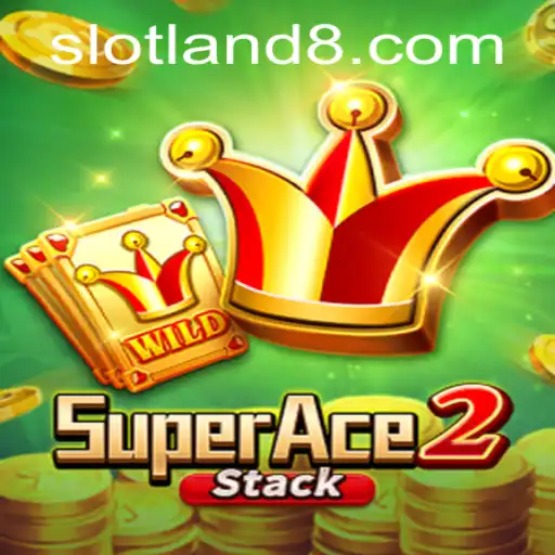 Discover the Thrills of SuperAce2 at Slotland