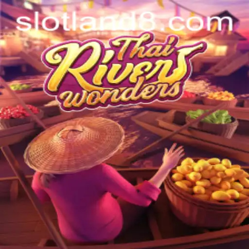Discover the Exciting World of ThaiRiverWonders and its Impact on Slotland